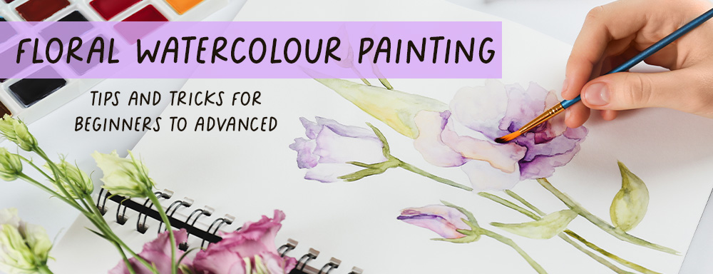 Floral Watercolour Painting Tips and Tricks